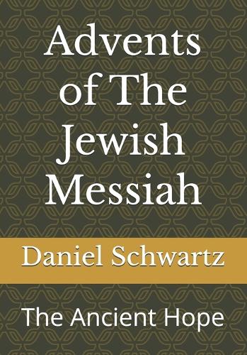 Advents of The Jewish Messiah