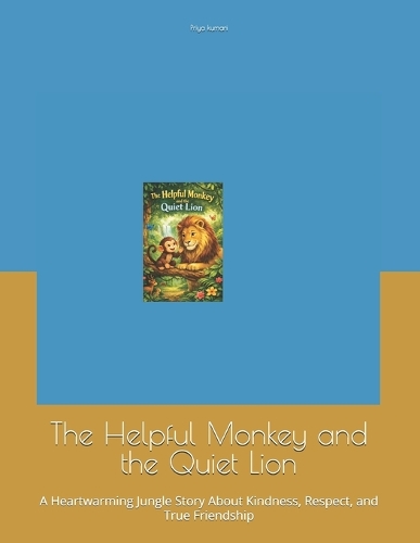 The Helpful Monkey and the Quiet Lion