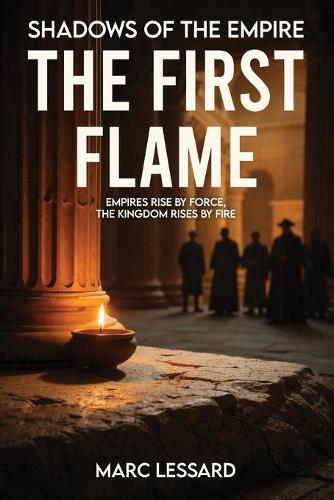 The First Flame