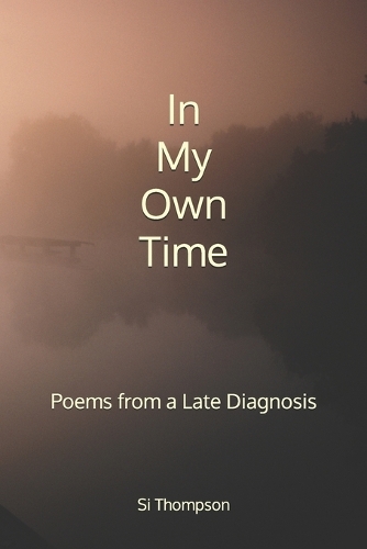 In My Own Time