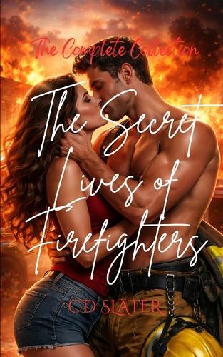 The Secret Lives of Firefighters