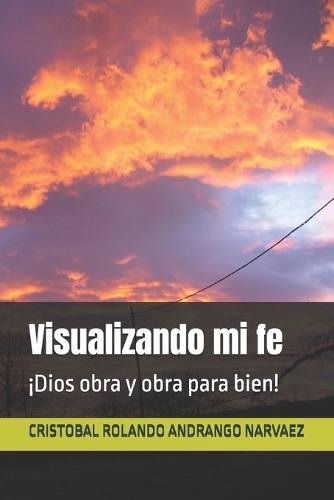 Visualizando mi fe