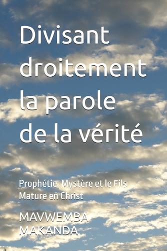 Divisant droitement la parole de la vérité