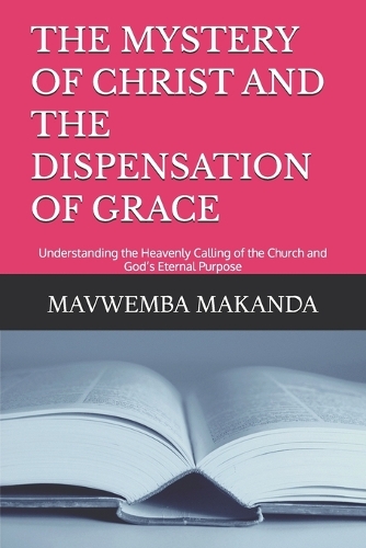 The Mystery of Christ and the Dispensation of Grace