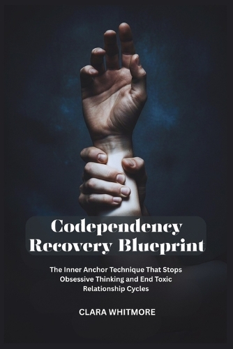 Codependency Recovery Blueprint