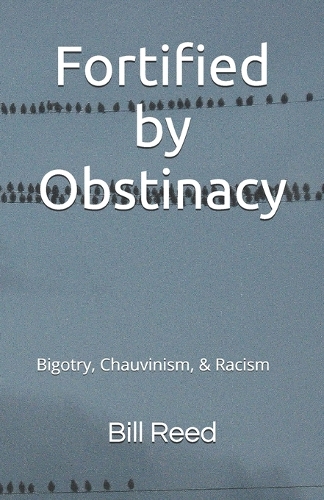 Fortified by Obstinacy