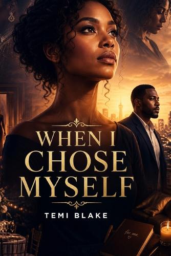 When I Chose Myself