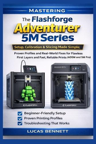 Mastering The Flashforge Adventurer 5M Series