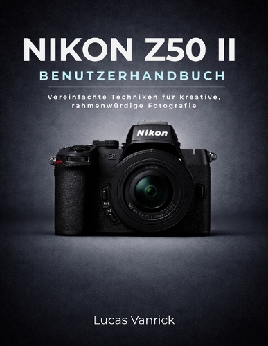 Nikon Z50 II Benutzerhandbuch