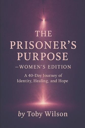 THE PRISONER'S PURPOSE -- Women's Edition