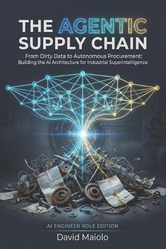 The Agentic Supply Chain