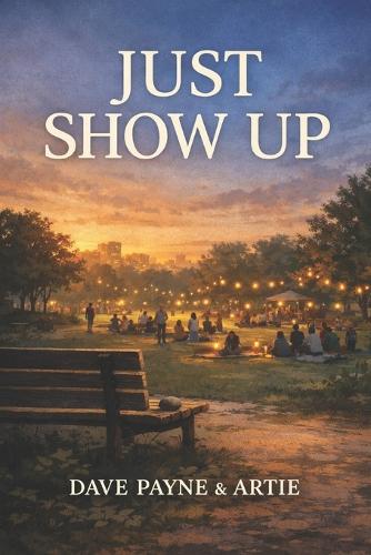 Just Show Up