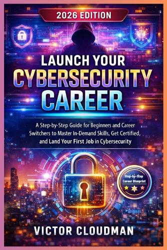 Launch Your Cybersecurity Career