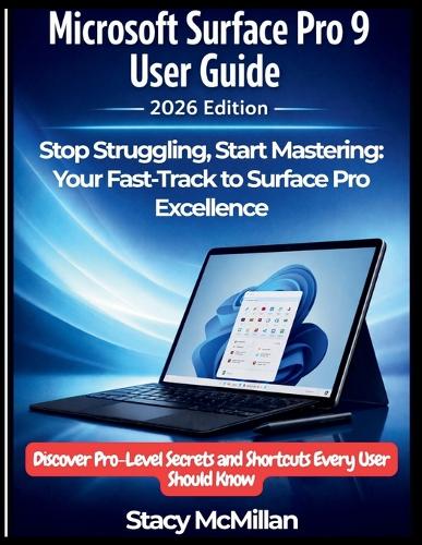Microsoft Surface Pro 9 User Guide - 2026 Edition