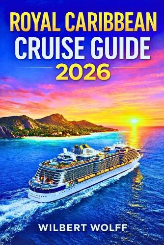 Royal Caribbean Cruise Guide 2026