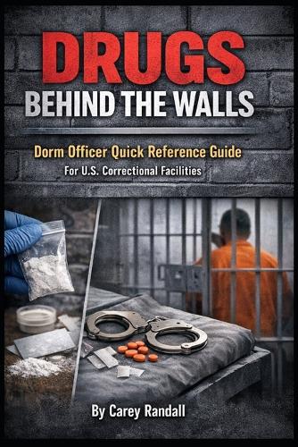 Drugs Behind the Walls