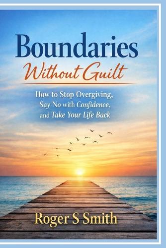 Boundaries Without Guilt