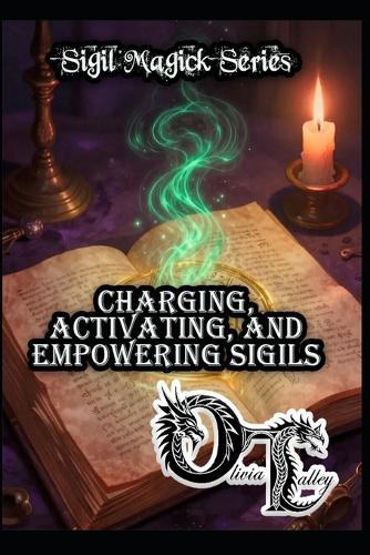 Charging, Activating, and Empowering Sigils
