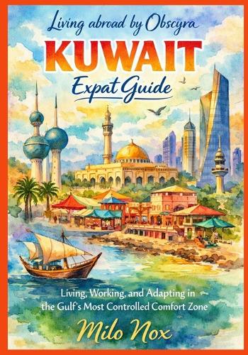 KUWAIT Expat Guide