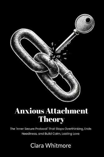 Anxious Attachment Theory