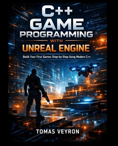 C++ Game Programming with Unreal Engine