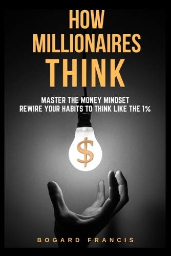 How Millionaires Think