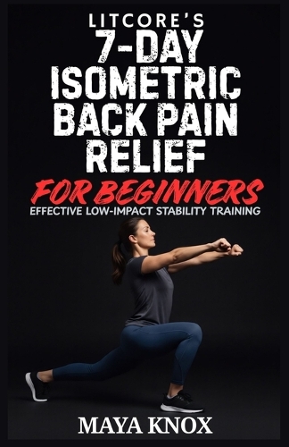 Litcore's 7-Day Isometric Back Pain Relief for Beginners