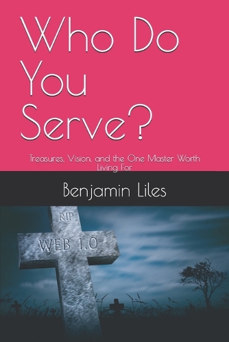 Who Do You Serve?