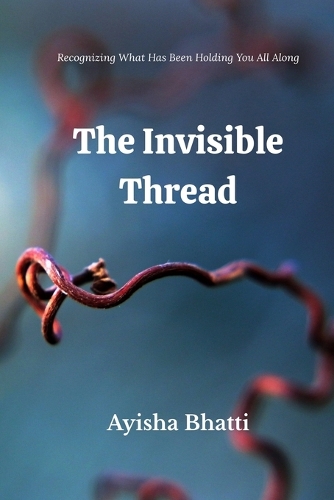 The Invisible Thread