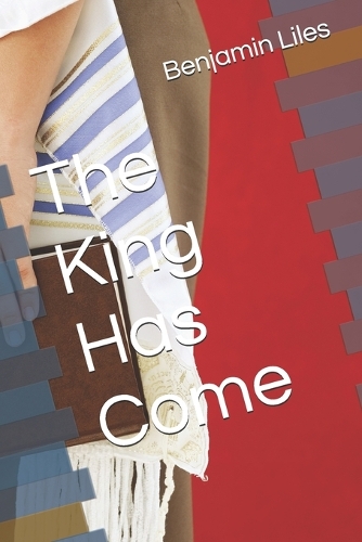The King Has Come