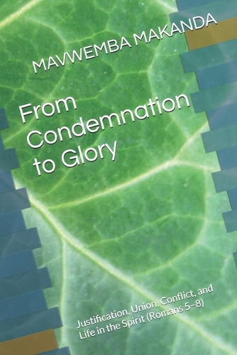 From Condemnation to Glory