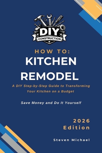 How to Kitchen Remodel