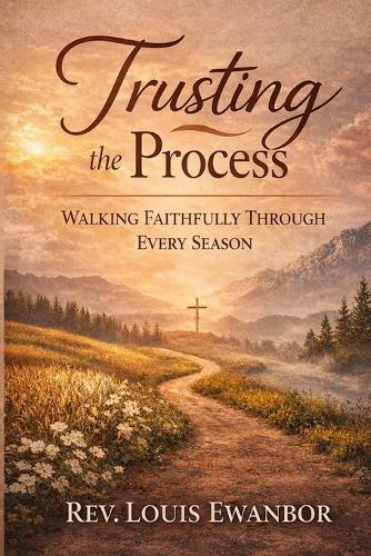 Trusting the Process