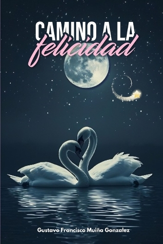 Camino a la felicidad