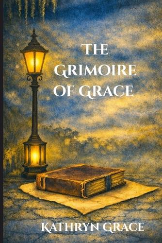 The Grimoire of Grace