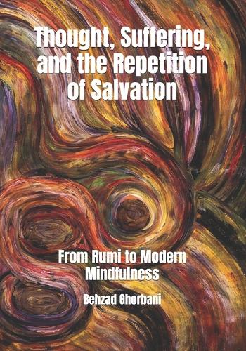Thought, Suffering, and the Repetition of Salvation