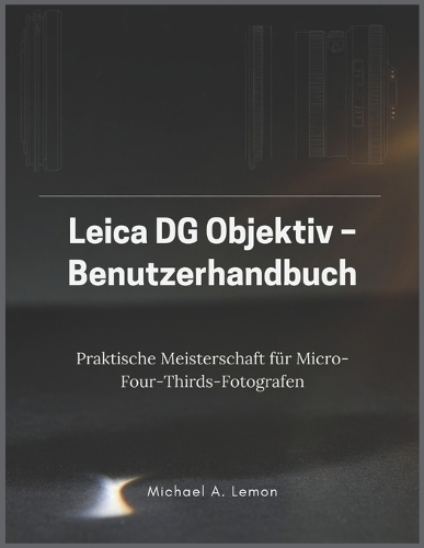 Leica DG Objektiv - Benutzerhandbuch