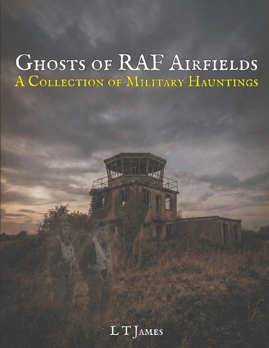 Ghosts of RAF Airfields
