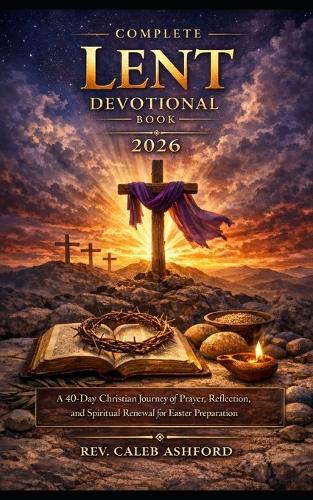 Complete Lent Devotional Book 2026