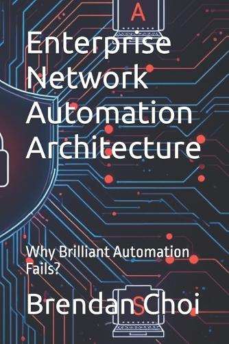 Enterprise Network Automation Architecture