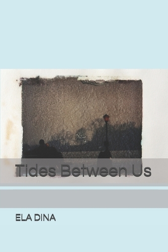 Tides Between Us