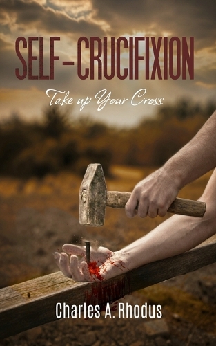 Self-Crucifixion