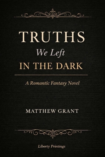 Truths We Left in the Dark