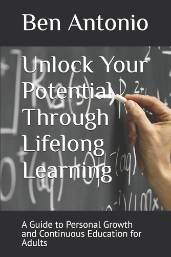 Unlock Your Potential Through Lifelong Learning