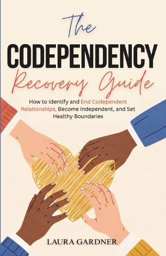 The Codependency Recovery Guide