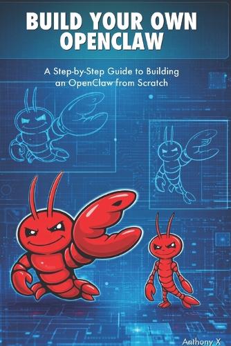 Build Your Own OpenClaw