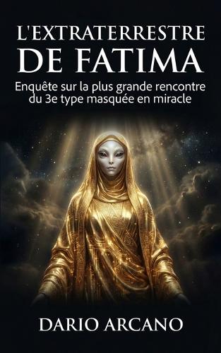 L'Extraterrestre de Fatima