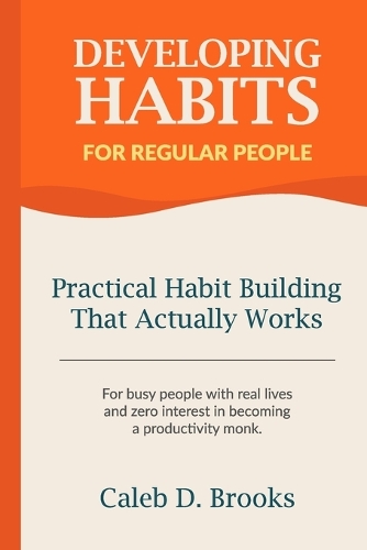 Developing Habits For Regular People