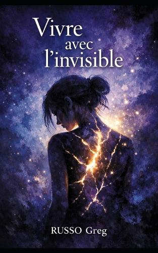 Vivre avec l'invisible