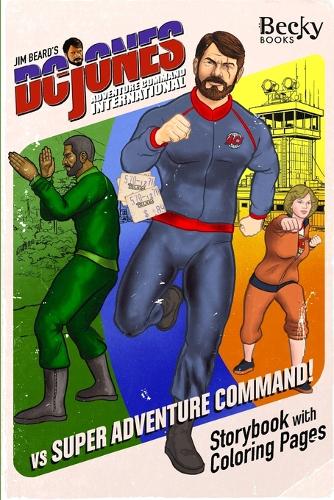 D.C. Jones and Adventure Command 5